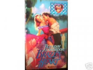 Brazen Heart by Rosalyn Alsobrook (MMP 1991 G)