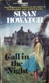 Call in the Night Susan Howatch (MMP 1975 G)
