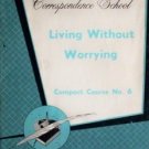Living Without Worrying Correspondence - Norma Harrison