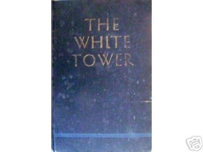 The White Tower by James Ramsey Ullman (HB 1945 G)