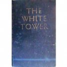 The White Tower by James Ramsey Ullman (HB 1945 G)