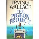 The Pigeon Project by Irving Wallace (HB G/G)