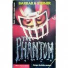 The Phantom by Barbara Steiner (MMP 1993 G)