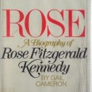 Rose Biography Rose Fitzgerald Kennedy Gail Cameron HB