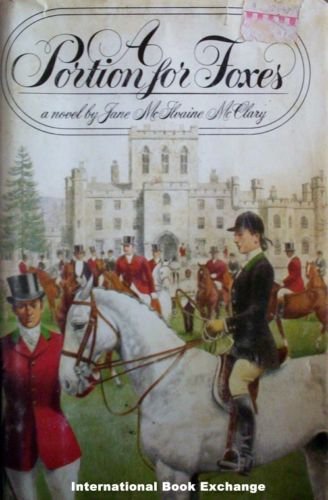 A Portion for Foxes Jane McIlvaine McClary Hardcover G