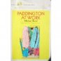 Paddington at Work by Michael Bond (SC 1987 G)