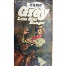 Lone Star Ranger by Zane Grey (MMP 1973 G)