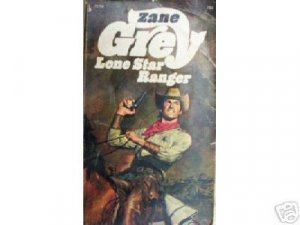 Lone Star Ranger by Zane Grey (MMP 1973 G)