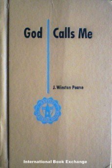 God Calls Me by J. Winston Pearce (HardCover 1958 G/N)