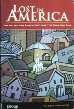 Lost in America by Tom Clegg, Warren Bird (HB 2001 G/G)