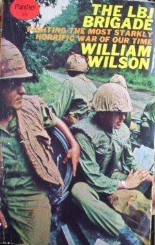 The LBJ Brigade by William Wilson (MMP 1967 G)