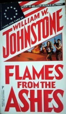 Flames from the Ashes William Johnstone (MMP 1993 G)