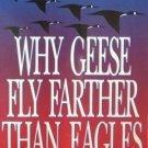 Why Geese Fly Farther Than Eagles by Bob Stromberg (SC