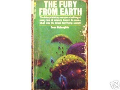 The Fury From Earth by Dean McLaughlin (MMP)