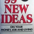 99 New Ideas on Your Money, Job and Living  Free Ship
