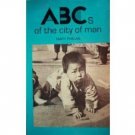 ABCs of the City of Man by Mary Phelan (SC 1974 G) *