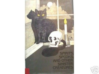 Spirits, Spooks, and Other Sinister Creatures (HB 1984*