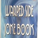 Warped Side Joke Book by Rex White (SC 2000 As N) *