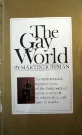The Gay World by Martin Hoffman (MMP 1969 G) *