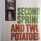 Second Spring and Two Potatoes Ilka Chase (HB 1st Ed G*