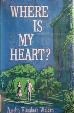 Where Is My Heart? Amelia Walden (HB G/G)