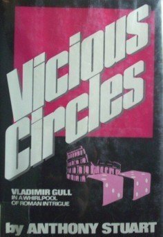 Vicious Circles by Anthony Stuart (HB 1978 G/G)