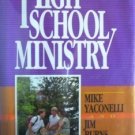 High School Ministry by Mike Yaconelli (HB 1986 G/G)