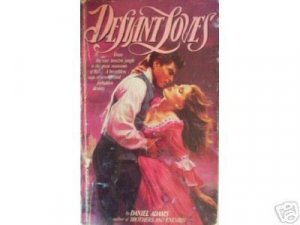 Defiant Loves by Daniel Adams (MMP 1984 G) *