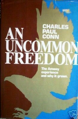 An Uncommon Freedom by Charles Paul Conn (HB 1982 G)