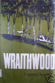 Wraithwood by Luanna Churchill (HB 1973 G/G) *