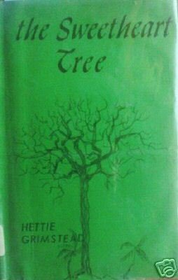 The Sweetheart Tree by Hettie Grimstead (HB 1966 G) *