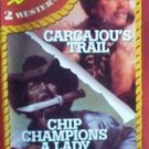 Carcajou's Trail / Chip Champions a Lady  (Cassette G)