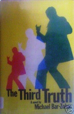 The Third Truth by Michael Bar-Zohar (HB 1973 G) *