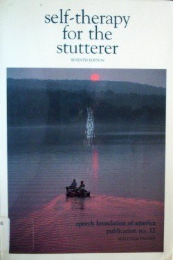Self-Therapy for the Stutterer by Malcolm Fraser (SC G)