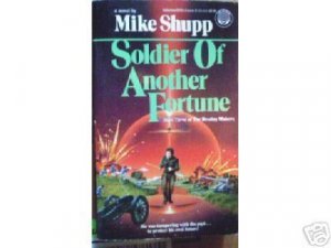 Soldier of Another Fortune by Mike Shupp (MMP 1988 G)