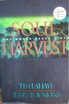 Soul Harvest by Jerry B. Jenkins, Tim Lahaye (SC 1999)