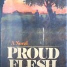 Proud Flesh by William Humphrey (HB 1st Ed 1973 G/G)