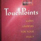 Touchpoints God's Answers for Your Daily Needs (1996)