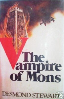 The Vampire of Mons Desmond Stewart (HB 1976 1st Ed)