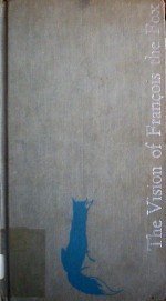 The Vision of Francois the Fox Julia Cunningham (HB G)