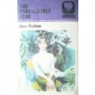 The Unreachable Star by Anne Durham (HB 1st Ed 1972 G)