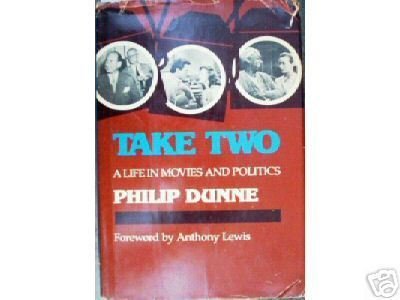 Take Two by Philip Dunne (HB First Ed 1980 G/G) *