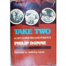 Take Two by Philip Dunne (HB First Ed 1980 G/G) *