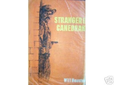 Stranger in Canebrake by Will Houston (HB 1966 G)