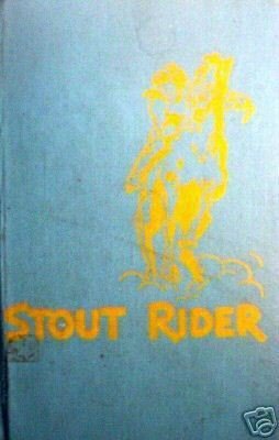 Stout Rider by Curtis Bishops (HB 1953 G) *