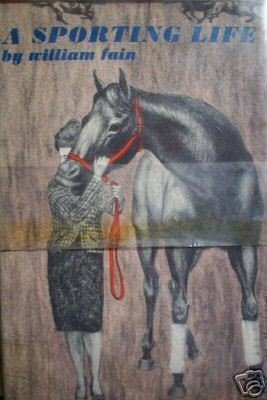 A Sporting Life by William Fain (HB 1961 G/G) *