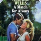 A Match Always by Maralys Wills (MMP 1987 G) Free Ship