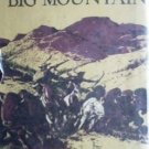 Beyond a Big Mountain - Peter Decker (HB First Ed 1959)