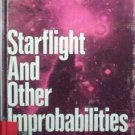 Starflight and Other Improbabilities Ben Bova (HB 1973)