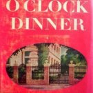 Three O'Clock Dinner Josephine Pinckney (HB 1945 G/G)